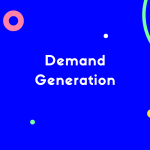 How Demand Generation Drives Sustainable Growth for Your Business